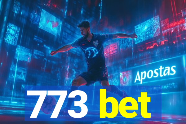 773 bet